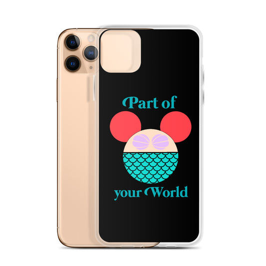 Part of Your World iPhone Case